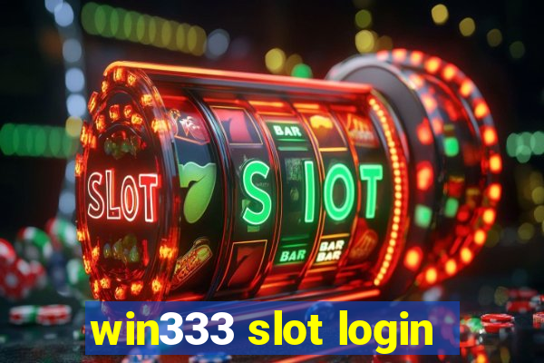 win333 slot login